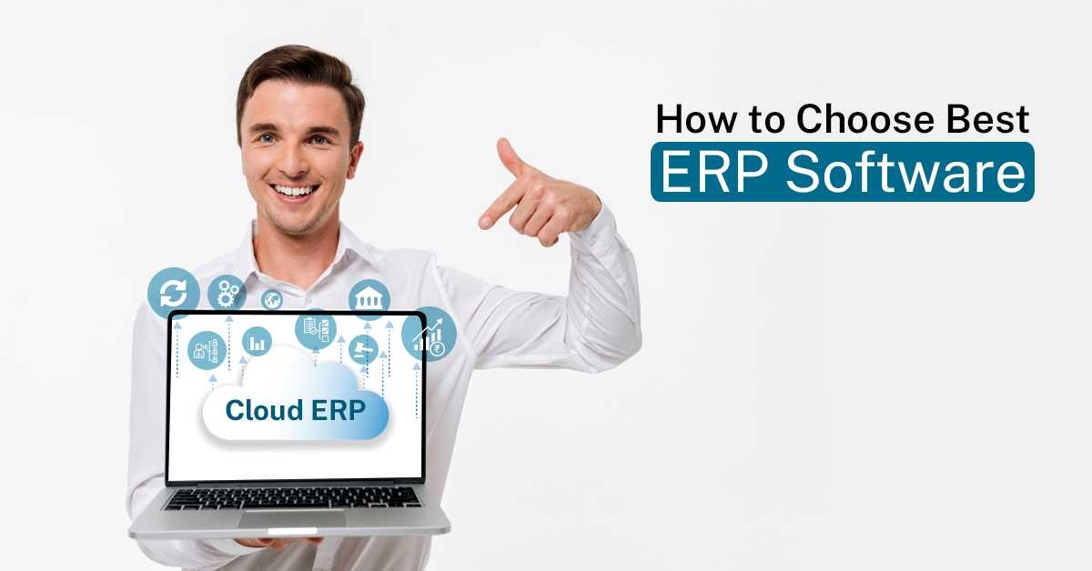 How to Choose a Cloud ERP Platform 9 Steps and Checklist